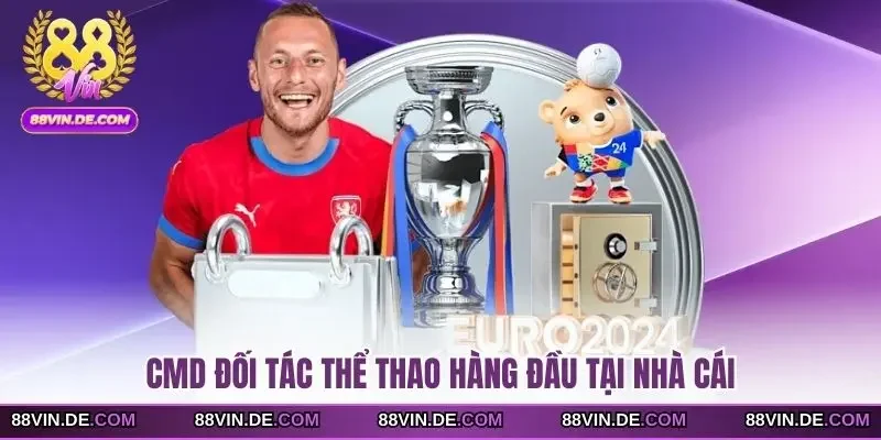 CMD đối tác thể thao hàng đầu tại nhà cái